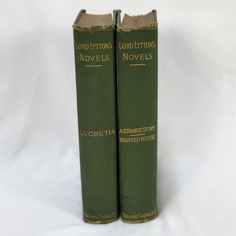 Lord Lytton's Novels Lucretia A Strange Story Haunted House Belford Clarke Books